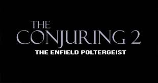 CONJURING 2 - The Conjuring 2: The Enfield Poltergeist (2016)
