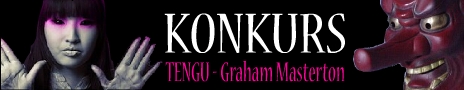 ZAPOWIED� konkurs z Tengu Grahama Mastertona