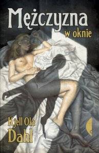 Kjell Ola Dahl. M�czyzna w oknie